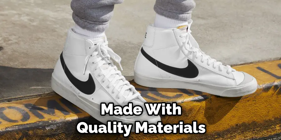 Made With Quality Materials