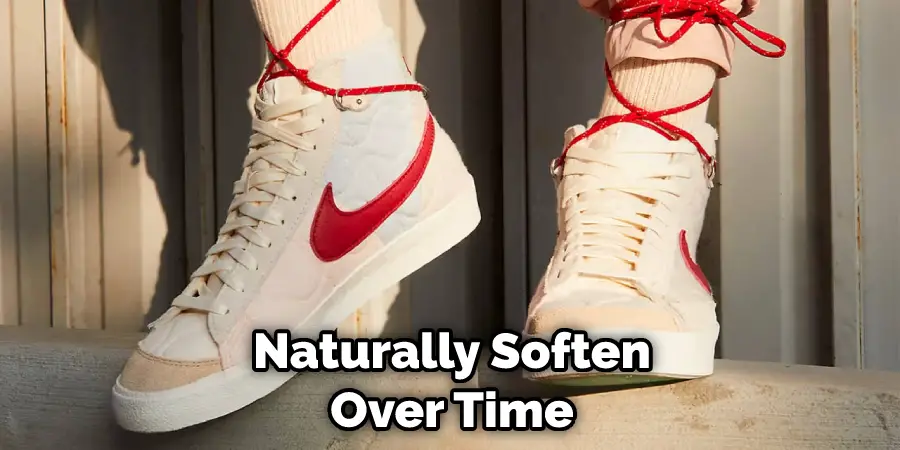 Naturally Soften Over Time